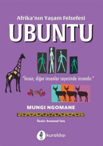 Afrika’nın Yaşam Felsefesi: Ubuntu | Mungi Ngomane | Kuraldışı Yayıncı