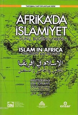 Afrikada İslamiyet Dünü, Bugünü, Yarını | Kolektif | İsav Kitaplığı