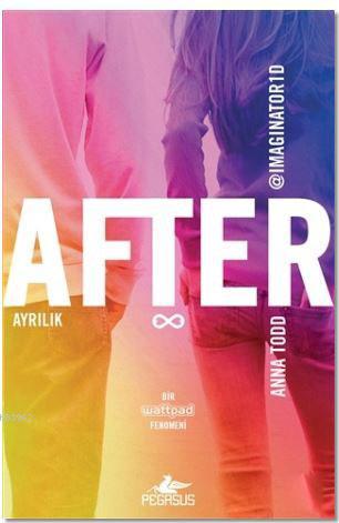 After: Ayrılık | Anna Todd | Pegasus Yayıncılık