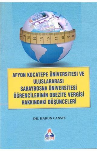 Afyon Kocateep Üviversitesi ve Uluslararası Saraybosna Üniversitesi; Ö