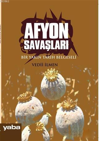 Afyon Savaşları; Bir Yakın Tarih Belgeseli | Vedii İlmen | Yaba Yayınl