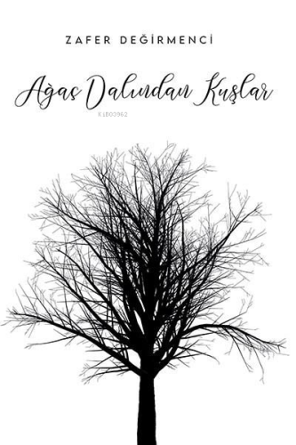 Ağaç Dalından Kuşlar | Zafer Değirmenci | Ritim Sanat Yayınları