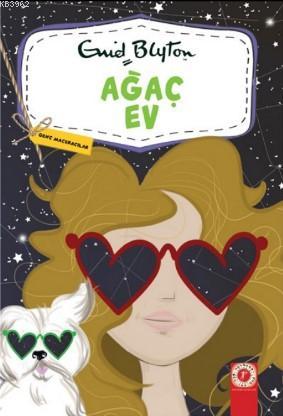 Ağaç Ev; Gizli Maceracılar | Enid Blyton | Artemis Yayınları