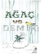 Ağaç ve Demir | Aysun Berktay Özmen | Hep Kitap