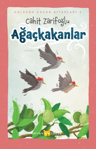 Ağaçkakanlar | Cahit Zarifoğlu | Beyan Çocuk