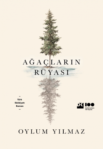 Ağaçların Rüyası | Oylum Yılmaz | Doğan Kitap