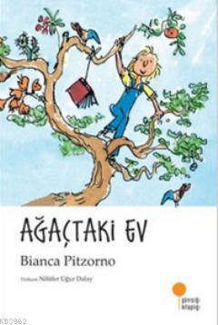 Ağaçtaki Ev | Bianca Pitzorno | Günışığı Kitaplığı