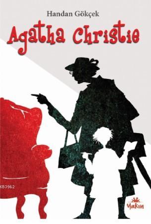 Agatha Christie | Handan Gökçek | Yakın Kitabevi Yayınları