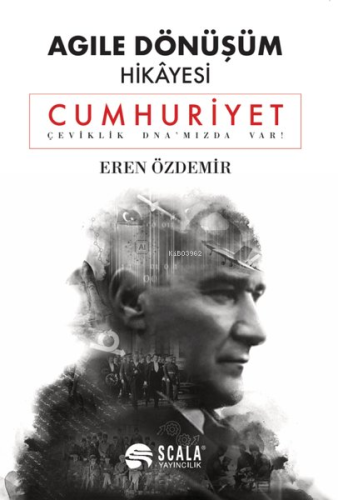 Agile Dönüşüm Hikayesi - Cumhuriyet | Eren Özdemir | Scala Yayıncılık