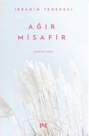 Ağır Misafir | İbrahim Tenekeci | Profil Yayıncılık