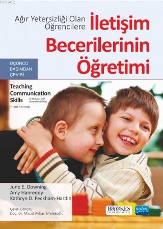 Ağır Yetersizliği Olan Öğrencilere İletişim Becerilerinin Öğretimi | J