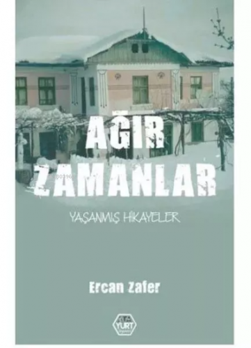 Ağır Zamanlar | Ercan Zafer | Atayurt Yayınevi