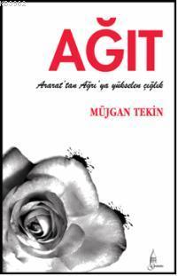 Ağıt; Ararat'tan ve Ağrı'dan Yükselen Çığlık | Müjgan Tekin | Galata Y