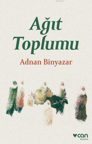 Ağıt Toplumu | Adnan Binyazar | Can Yayınları