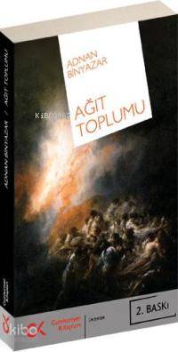 Ağıt Toplumu | Adnan Binyazar | Cumhuriyet Kitapları