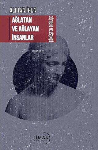 Ağlatan ve Ağlayan İnsanlar Çöküşten Dirilişe | Alihan İren | Liman Ya