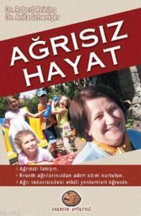 Ağrısız Hayat | Anita Schweiger | Gelecek Atölyesi