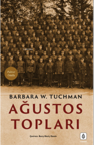 Ağustos Topları | Barbara W. Tuchman | Lykeion