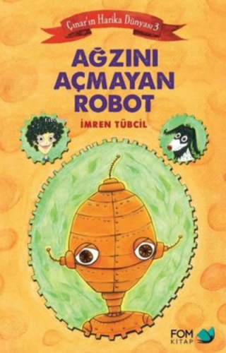 Ağzını Açmayan Robot - Çınar'ın Harika Dünyası 3 | İmren Tübcil | Fom 