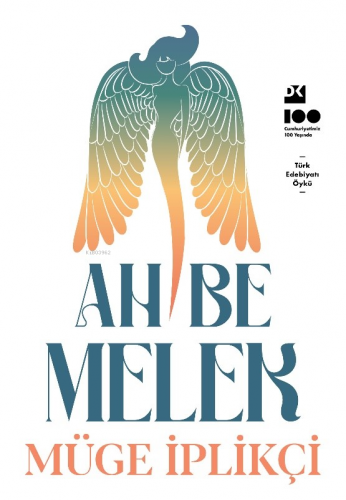 Ah Be Melek | Müge İplikçi | Doğan Kitap