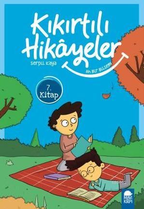 Ah Bir Bilsem - Kıkırtılı Hikayeler 7. Kitap; 3 Sınıf Okuma Kitabı | S