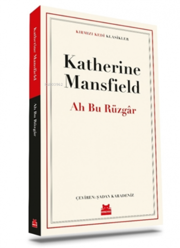 Ah Bu Rüzgar | Katherine Mansfield | Kırmızıkedi Yayınevi