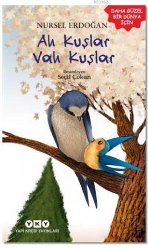 Ah Kuşlar Vah Kuşlar | Nursel Erdoğan | Yapı Kredi Yayınları ( YKY )