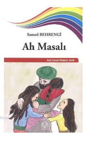 Ah Masalı | Samed Behrengi | Arya Yayıncılık