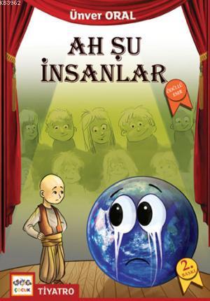 Ah Şu İnsanlar | Ünver Oral | Nar Yayınları