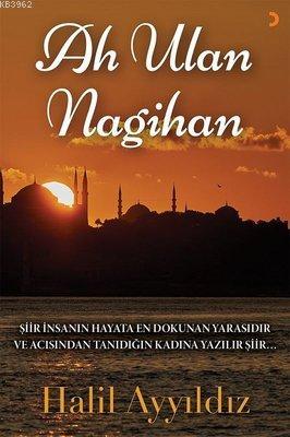 Ah Ulan Nagihan | Halil Ayyıldız | Cinius Yayınları