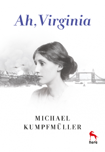 Ah, Virginia | Michael Kumpfmüller | Nora Kitap