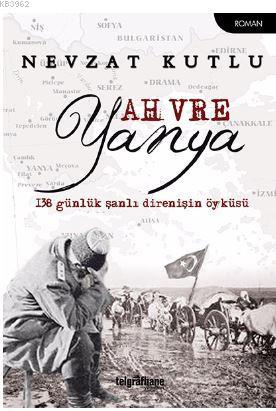 Ah Vre Yanya | Nevzat Kutlu | Telgrafhane Yayınları