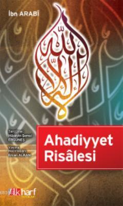 Ahadiyyet Risâlesi | Muhyiddin İbn Arabi | İlkharf Yayınları