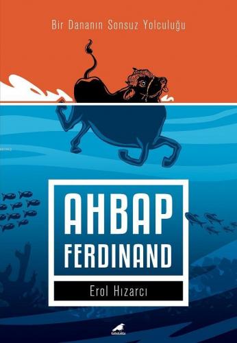 Ahbap Ferdinand | Erol Hızarcı | Kara Karga Yayınları