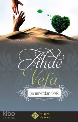 Ahde Vefa | Şahımerdan Sarı | İtisam Yayınları