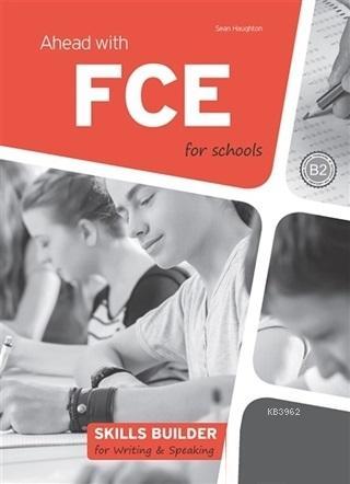 Ahead With FCE For Schools Skills Builder For Writing - Speaking | Sea