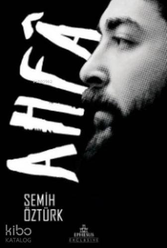 Ahfa | Semih Öztürk | Ephesus Yayınları