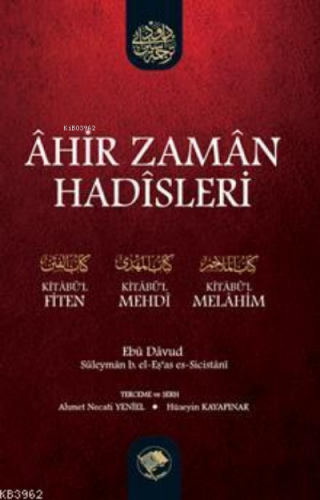 Ahir Zaman Hadisleri (Büyük Boy) | Ebu Davud Süleyman B. Eş´as Es-Sici