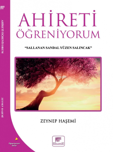 Ahireti Öğreniyorum | Zeynep Haşemi | Gelenek Yayıncılık