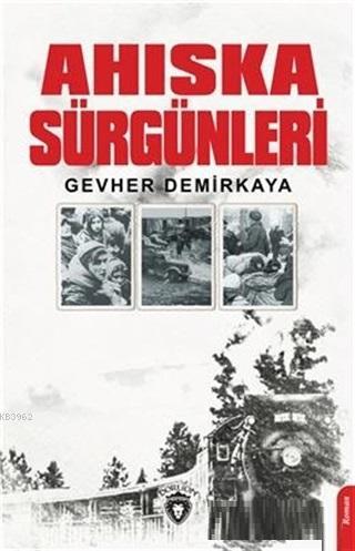 Ahıska Sürgünleri | Gevher Demirkaya | Dorlion Yayınevi