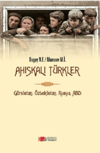 Ahıskalı Türkler ;Gürcistan, Özbekistan, Rusya, ABD | Nikolay Fedorovi