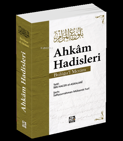 Ahkâm Hadisleri ( Bulûğu'l - Merâm ) | İbn Hacer El-Askalani | Karınca