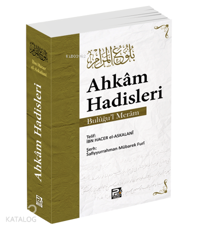 Ahkâm Hadisleri ( Bulûğu'l - Merâm ) | İbn Hacer El-Askalani | Karınca