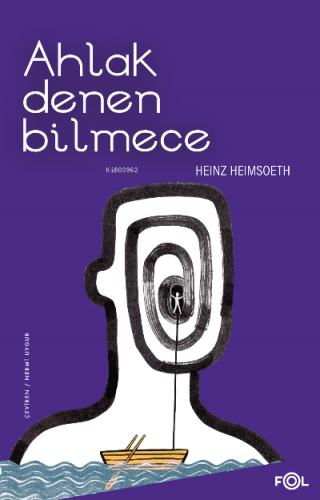 Ahlak Denen Bilmece | Heinz Heimsoeth | Fol Kitap