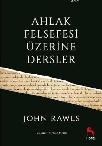 Ahlak Felsefesi Üzerine Dersler | John Rawls | Nora Kitap