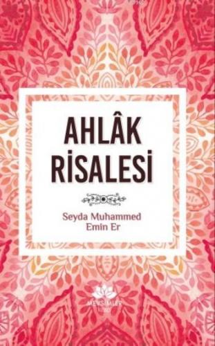 Ahlak Risalesi | Seyda Muhammed Emin Er | Mevsimler Kitap