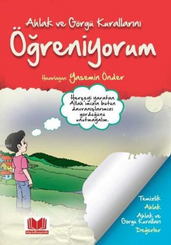 Ahlak ve Görgü Kurallarımı Öğreniyorum | Yasemin Önder | Kitap Kalbi Y