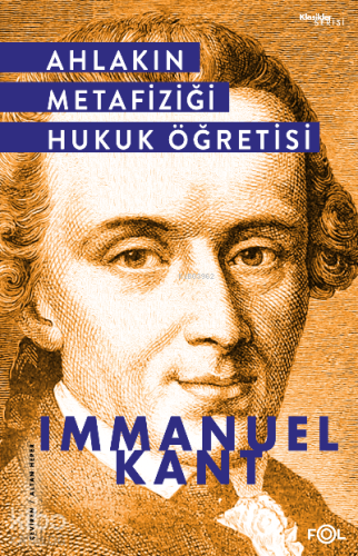 Ahlakın Metafiziği Hukuk Öğretisi | Immanuel Kant | Fol Kitap