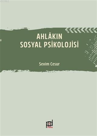 Ahlakın Sosyal Psikolojisi | Osman Balcıgil | Destek Yayınları