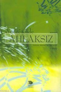 Ahlaksız | Andre Gide | İmge Kitabevi Yayınları